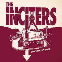 The Inciters - I Give You My Soul vinyl cover