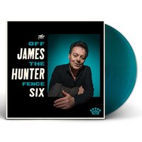 The James Hunter Six - Off The Fence (Translucent Sea Blue) vinyl cover