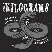 The Kilograms - Beliefs & Thieves vinyl cover
