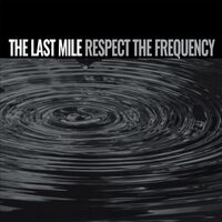 The Last Mile - Respect The Frequency vinyl cover