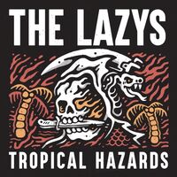 The Lazys - Tropical Hazards vinyl cover