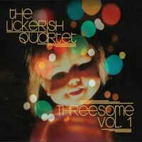 The Lickerish Quartet - Threesome Vol. 1 vinyl cover