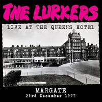 The Lurkers - Live At The Queen's Hotel Margate vinyl cover