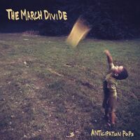 The March Divide - Anticipation Pops vinyl cover