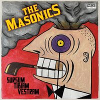 The Masonics - Sursum Tibiam Vestram vinyl cover