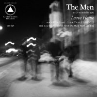 The Men - Leave Home vinyl cover
