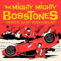 The Mighty Mighty Bosstones - When God Was Great vinyl cover