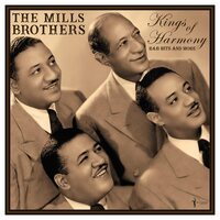The Mills Brothers - KIngs Of Harmony: R&B Hits And More 1942-52 vinyl cover