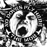 The Mob - No Doves Fly Here vinyl cover