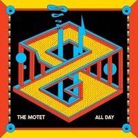 The Motet - All Day vinyl cover