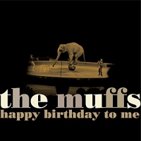 The Muffs - Happy Birthday To Me White vinyl cover
