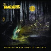 The Mugshots - Children Of The Night / The Call vinyl cover