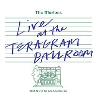 The Murlocs - Live At The Teragram Ballroom (Green Splatter) vinyl cover
