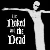 The Naked And The Dead - The Naked And The Dead vinyl cover