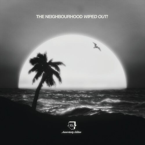 The Neighbourhood - Wiped Out! (10th Anniversary) vinyl cover