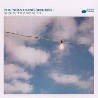 The Nels Cline Singers - Share The Wealth vinyl cover