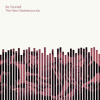 The New Mastersounds - Be Yourself vinyl cover