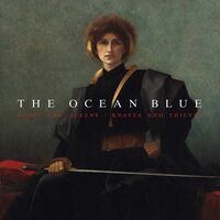 The Ocean Blue - Kings And Queens / Knaves And Thieves vinyl cover