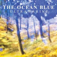 The Ocean Blue - Ultramarine vinyl cover