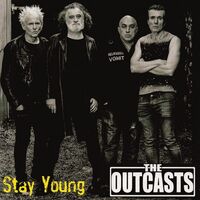 The Outcasts - Stay Young