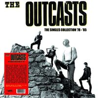 The Outcasts - The Singles Collection '78-'85