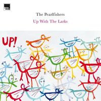 The Pearlfishers - Up With The Larks vinyl cover