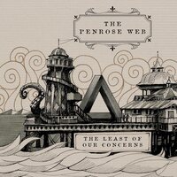 The Penrose Web - The Least Of Our Concerns vinyl cover