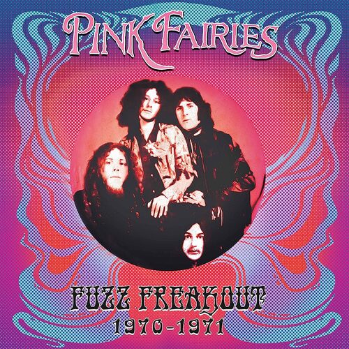 The Pink Fairies - Fuzz Freakout 1970-1971 (Blue/Pink/Black Splatter) vinyl cover