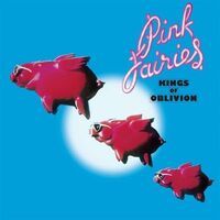 The Pink Fairies - Kings Of Oblivion vinyl cover