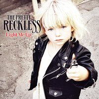 The Pretty Reckless - Light Me Up vinyl cover