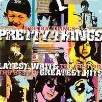 The Pretty Things - Latest Writs, Greatest Hits vinyl cover