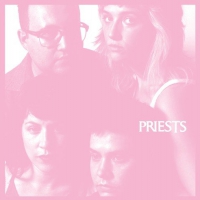 The Priests - Nothing Feels Natural vinyl cover