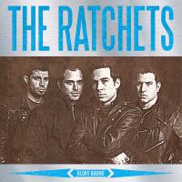 The Ratchets - Glory Bound vinyl cover