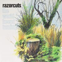 The Razorcuts - World Keeps Turning vinyl cover
