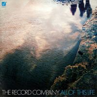The Record Company - All Of This Life vinyl cover