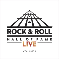 The Rock And Roll Hall Of Fame - The Rock And Roll Hall Of Fame Live: Volume 1 vinyl cover