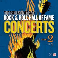 The Rock & Roll Hall Of Fame - The Rock And Roll Hall Of Fame: 25Th Anniversary  Night Two, Volume 1 vinyl cover