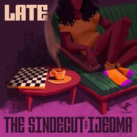 The Sindecut & Ijeoma - Late vinyl cover