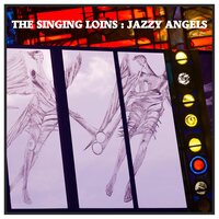 The Singing Loins - Jazzy Angels vinyl cover