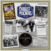 The Skillet Lickers - 100 Years: 1926-2026 vinyl cover