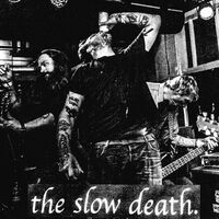 The Slow Death - See You In The Streets B/W You Can Live Inside Your Mind