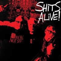 The Snivelling Shits - Shits Alive! vinyl cover