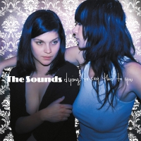 The Sounds - Dying To Say This To You vinyl cover