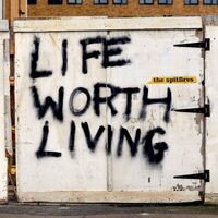 The Spitfires - Life Worth Living vinyl cover
