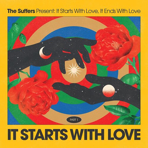 The Suffers - It Starts With Love