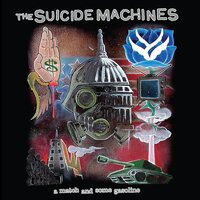 The Suicide Machines - A Match and Some Gasoline vinyl cover