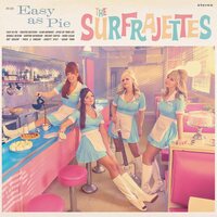 The Surfrajettes - Easy as Pie vinyl cover
