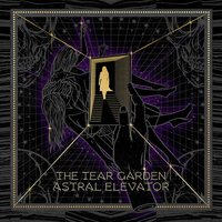 The Tear Garden - Astral Elevator vinyl cover