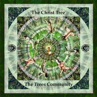 The Trees Community - The Christ Tree vinyl cover