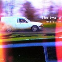 The Twang - Everytime / Dream vinyl cover